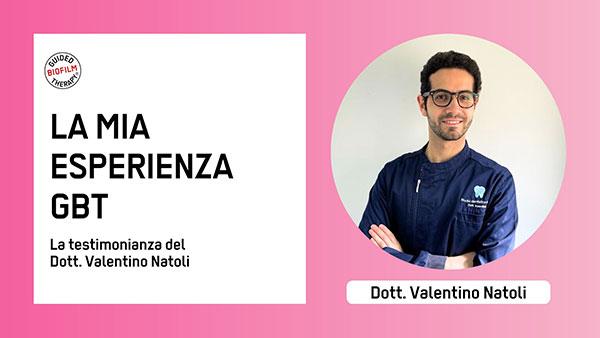 Guided Biofilm Therapy – La testimonianza del Dott. Valentino Natoli